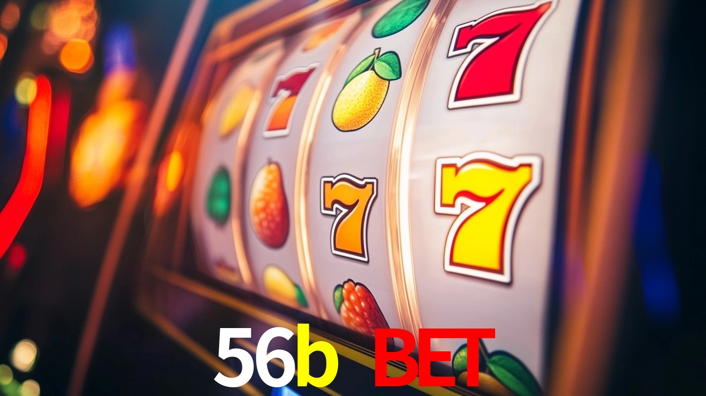 Explore as vantagens do 56b bet: serviço profissional e confiabilidade