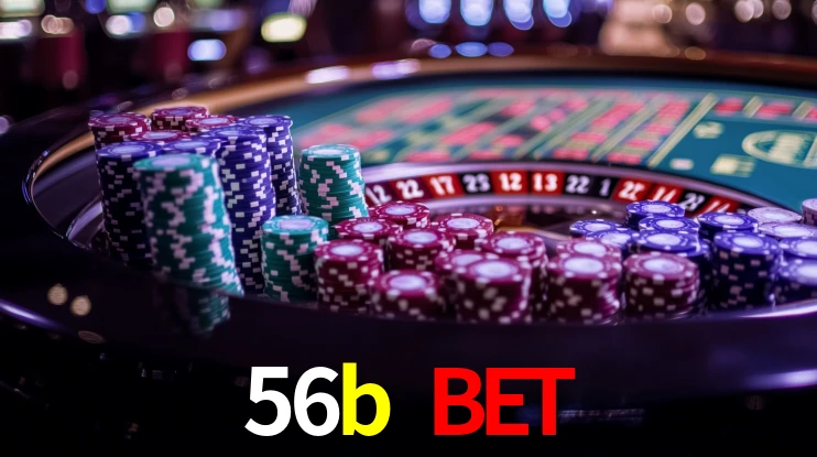 Tournaments 56b bet