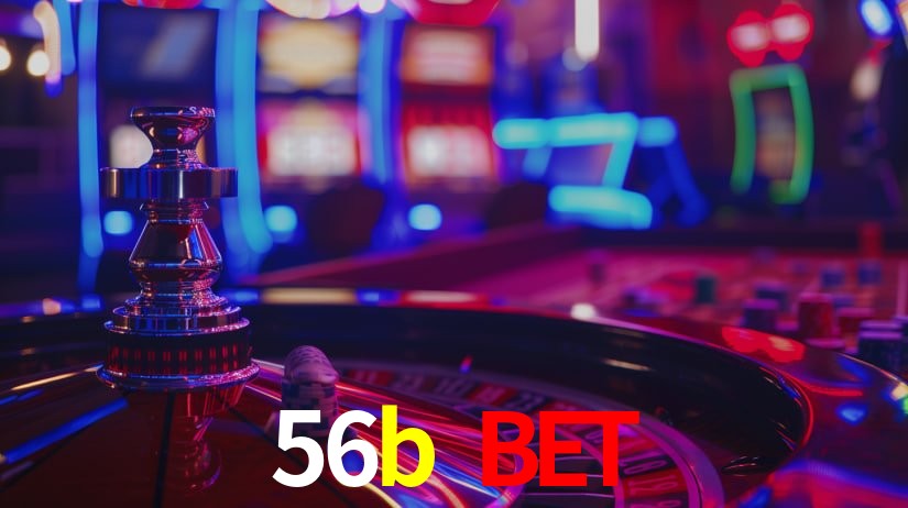 56b bet,56b.com